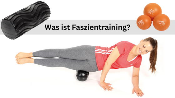 Was ist Faszientraining